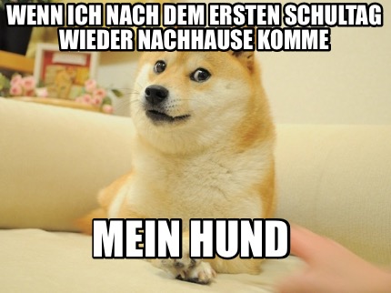 wenn-ich-nach-dem-ersten-schultag-wieder-nachhause-komme-mein-hund