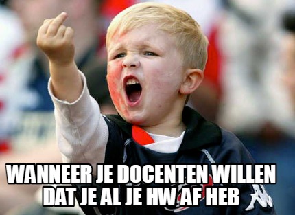 wanneer-je-docenten-willen-dat-je-al-je-hw-af-heb