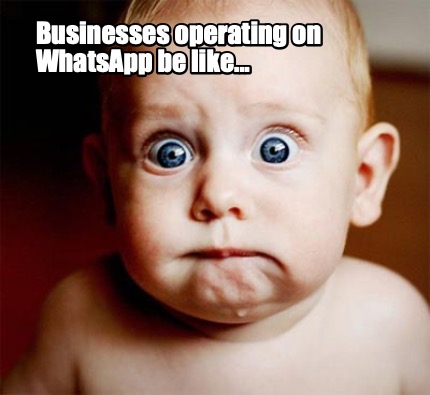 businesses-operating-on-whatsapp-be-like