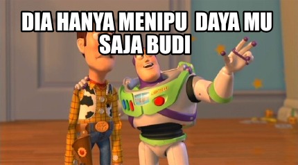dia-hanya-menipu-daya-mu-saja-budi