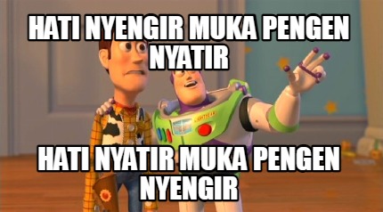 hati-nyengir-muka-pengen-nyatir-hati-nyatir-muka-pengen-nyengir