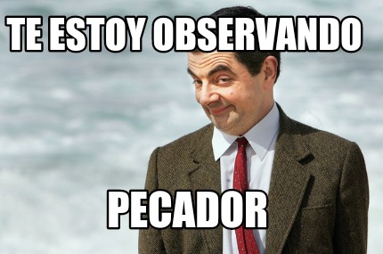 te-estoy-observando-pecador