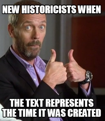 new-historicists-when-the-text-represents-the-time-it-was-created