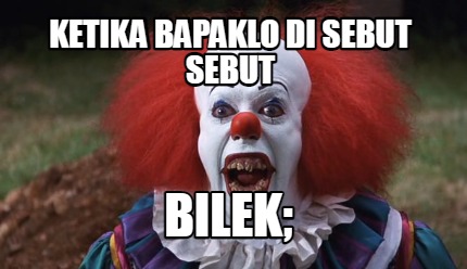 ketika-bapaklo-di-sebut-sebut-bilek