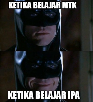 ketika-belajar-mtk-ketika-belajar-ipa