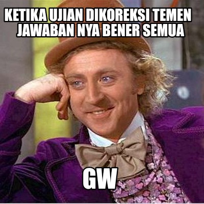 ketika-ujian-dikoreksi-temen-jawaban-nya-bener-semua-gw