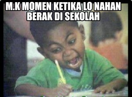 m.k-momen-ketika-lo-nahan-berak-di-sekolah