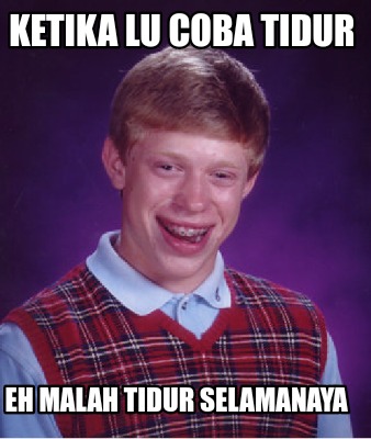 ketika-lu-coba-tidur-eh-malah-tidur-selamanaya