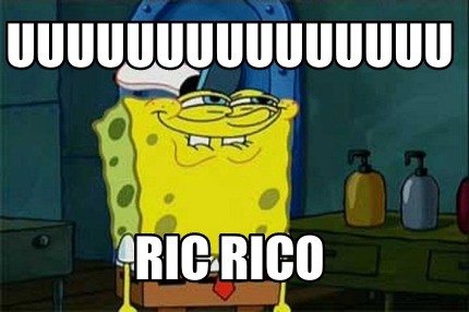 uuuuuuuuuuuuuuu-ric-rico