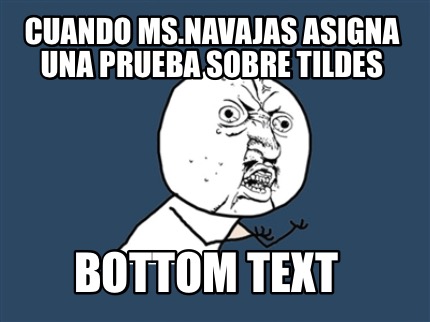 cuando-ms.navajas-asigna-una-prueba-sobre-tildes-bottom-text