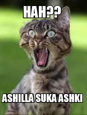 hah-ashilla-suka-ashki
