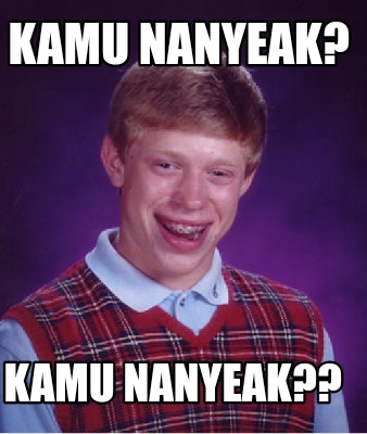 kamu-nanyeak-kamu-nanyeak