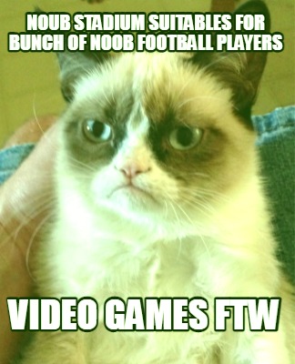 noub-stadium-suitables-for-bunch-of-noob-football-players-video-games-ftw