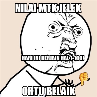 nilai-mtk-jelek-ortu-belaik-hari-ini-kerjain-hal-1-100