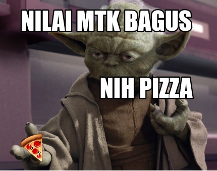 nilai-mtk-bagus-nih-pizza