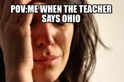 povme-when-the-teacher-says-ohio