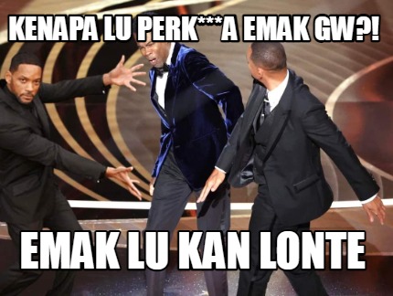 kenapa-lu-perka-emak-gw-emak-lu-kan-lonte