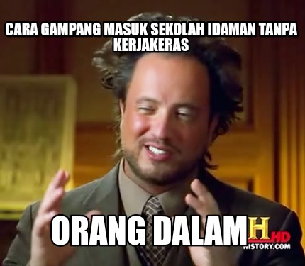 cara-gampang-masuk-sekolah-idaman-tanpa-kerjakeras-orang-dalam