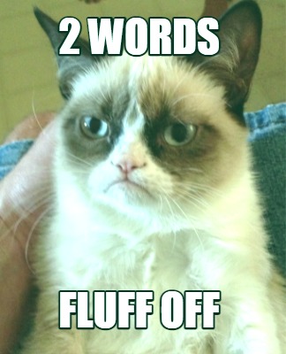 2-words-fluff-off