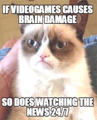 if-videogames-causes-brain-damage-so-does-watching-the-news-247