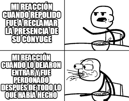 mi-reaccin-cuando-repolido-fue-a-reclamar-la-presencia-de-su-cnyuge-mi-reaccin-c