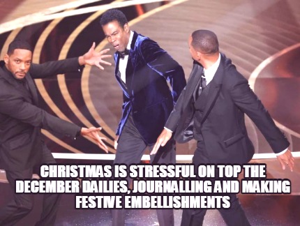 christmas-is-stressful-on-top-the-december-dailies-journalling-and-making-festiv