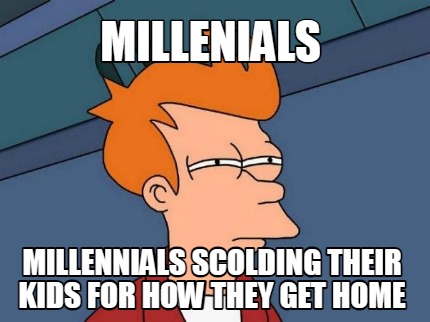 millenials-millennials-scolding-their-kids-for-how-they-get-home