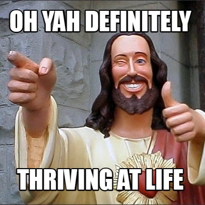 oh-yah-definitely-thriving-at-life