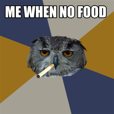 me-when-no-food