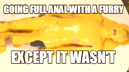 going-full-anal-with-a-furry-except-it-wasnt