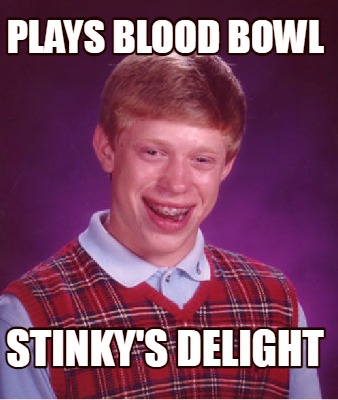 plays-blood-bowl-stinkys-delight