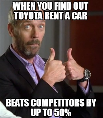 when-you-find-out-toyota-rent-a-car-beats-competitors-by-up-to-50