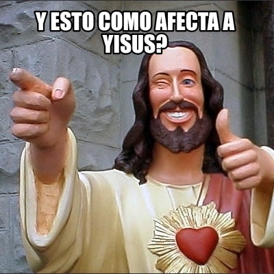 y-esto-como-afecta-a-yisus7