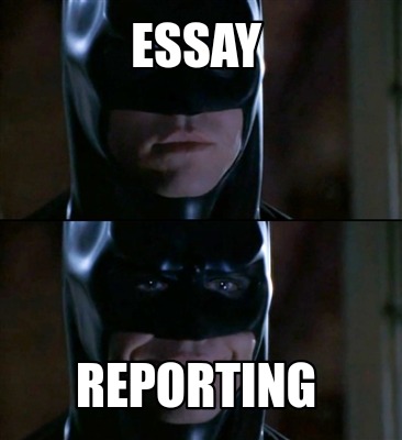 essay-reporting