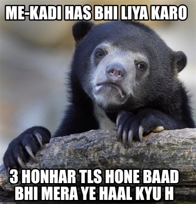 me-kadi-has-bhi-liya-karo-3-honhar-tls-hone-baad-bhi-mera-ye-haal-kyu-h