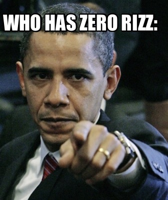 who-has-zero-rizz