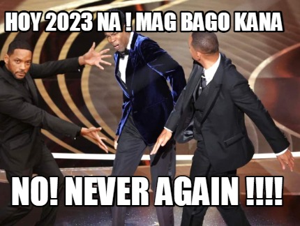 hoy-2023-na-mag-bago-kana-no-never-again-