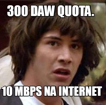 300-daw-quota.-10-mbps-na-internet
