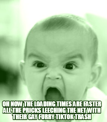 oh-now-the-loading-times-are-faster-all-the-pricks-leeching-the-net-with-their-g