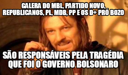 galera-do-mbl-partido-novo-republicanos-pl-mdb-pp-e-os-d-pr-bozo-so-responsveis-