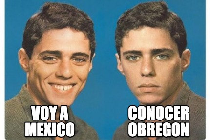 voy-a-mexico-conocer-obregon