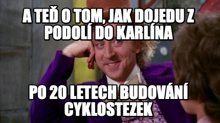 a-te-o-tom-jak-dojedu-z-podol-do-karlna-po-20-letech-budovn-cyklostezek