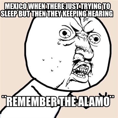mexico-when-there-just-trying-to-sleep-but-then-they-keeping-hearing-remember-th