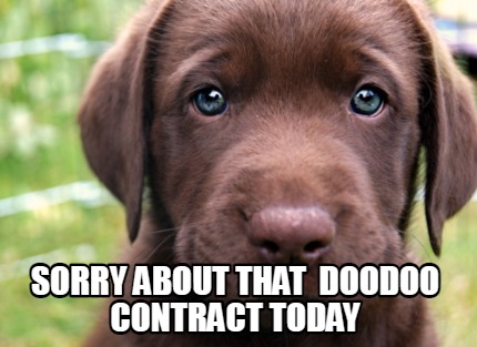 sorry-about-that-doodoo-contract-today