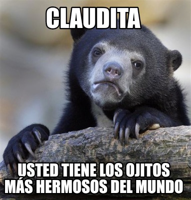 claudita-usted-tiene-los-ojitos-ms-hermosos-del-mundo