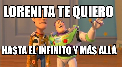 lorenita-te-quiero-hasta-el-infinito-y-ms-all