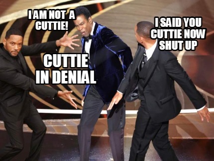 cuttie-in-denial-i-said-you-cuttie-now-shut-up-i-am-not-a-cuttie
