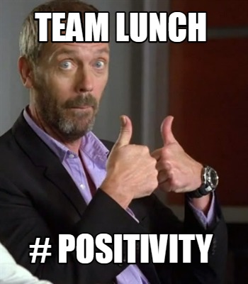 team-lunch-positivity