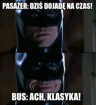 pasaer-dzi-dojad-na-czas-bus-ach-klasyka