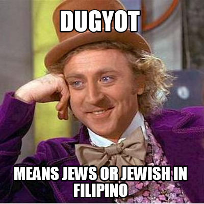 dugyot-means-jews-or-jewish-in-filipino